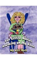 Ten Little Babies Bouncing on My Knee