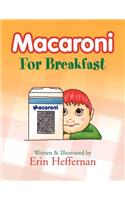 Macaroni for Breakfast