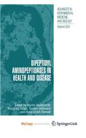 Dipeptidyl Aminopeptidases in Health and Disease