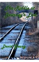 The Riddle at Journey's End: (English)