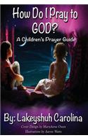 How do I pray to God?