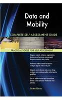 Data and Mobility Complete Self-Assessment Guide