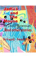 James and The Mouse and other stories