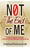 Not the End of Me