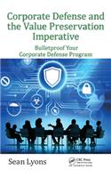 Corporate Defense and the Value Preservation Imperative
