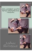 Aiki Combat Jujits Basic Reference Manual