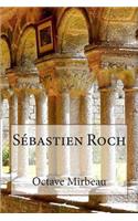 Sebastien Roch: (Oeuvres d'Octave Mirbeau)