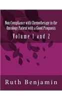 Non Compliance with Chemotherapy in the Oncology Patient with a Good Prognosis