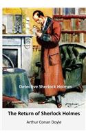 The Return of Sherlock Holmes: Classic Detective Stories