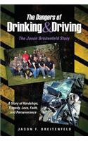 The Dangers of Drinking & Driving: The Jason Breitenfeld Story