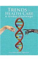 Trends in Health Care: A Global Challenge