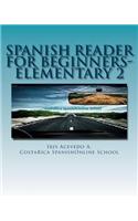 Spanish Reader for Beginners-Elementary 2: Short Paragraphs in Spanish: Short Paragraphs in Spanish