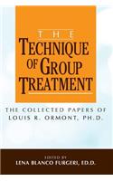 The Technique of Group Treatment