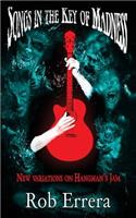 Songs in the Key of Madness