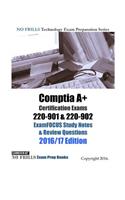 Comptia A+ Certification Exams 220-901 & 220-902 ExamFOCUS Study Notes & Review Questions 2016/17 Edition