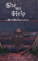 She Will Help: (Wolfwalker Readers)