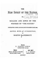 New Spirit of the Nation, Or, Ballads and Songs