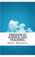Freedom in Science and Teaching.