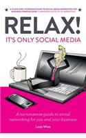 Relax! It's Only Social Media