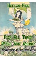 For All Their Wars are Merry