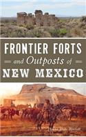 Frontier Forts and Outposts of New Mexico