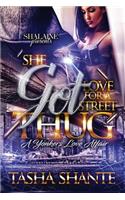 She Got Love For A Street Thug