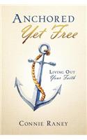 Anchored Yet Free