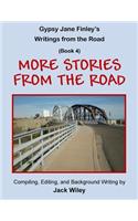 Gypsy Jane Finley's Writings from the Road: More Stories from the Road: (Book 4)