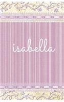 Isabella: Personalized Journal, Name Journal, Blank Lined Diary or Notebook