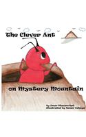 The Clever Ant on Mystery Mountain