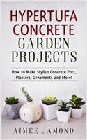 Hypertufa Concrete Garden Projects