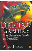 DirectX 9 Graphics: The Definitive Guide to Direct 3d