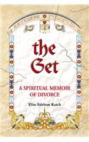 The Get: A Spiritual Memoir of Divorc