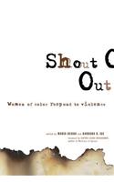Shout Out: Women of Color Respond to Violence
