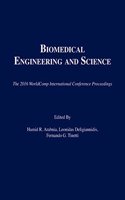 Biomedical Engineering and Science: (The 2016 WorldComp International Conference Proceedings)
