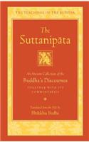 Suttanipata: An Ancient Collection of the Buddha's Discourses Together with Its Commentaries(Teachings of the Buddha)