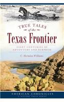 True Tales of the Texas Frontier