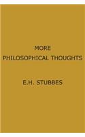 More Philosophical Thoughts