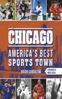 Chicago: America's Best Sports Town