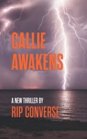 Callie Awakens