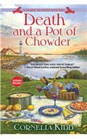 Death and a Pot of Chowder: A Maine Murder Mystery