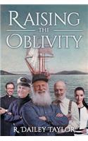 Raising the Oblivity