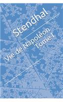 Vie de Napoléon Tome I