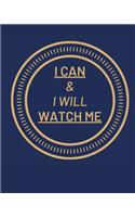 I Can & I Will Watch Me: 2020 Planner Weekly, Monthly And Daily - Jan 1, 2020 to Dec 31, 2020 Planner & calendar - New Year's resolution & Goal Setting For Each Week Of The 