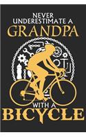 Never underestimate a grandpa with a bicycle: Valentine day special line journal for grandpa and thanks giving day journal for grandpa