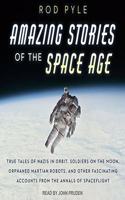 Amazing Stories of the Space Age Lib/E