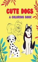 Cute Dogs-a coloring book