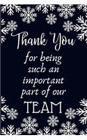 Thank you for being such an important part of our team