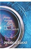 Poetry Pouring