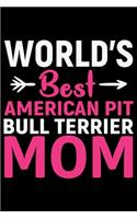 World's Best American Pit Bull Terrier Mom